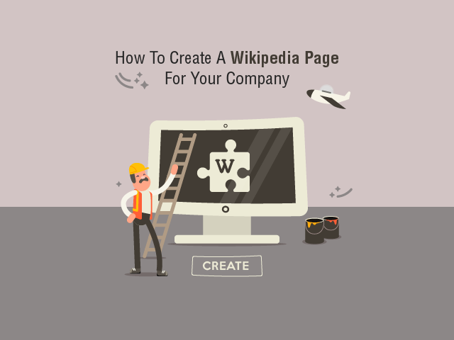 Can You Create a Wikipedia Page for Your Company? [Best Practices