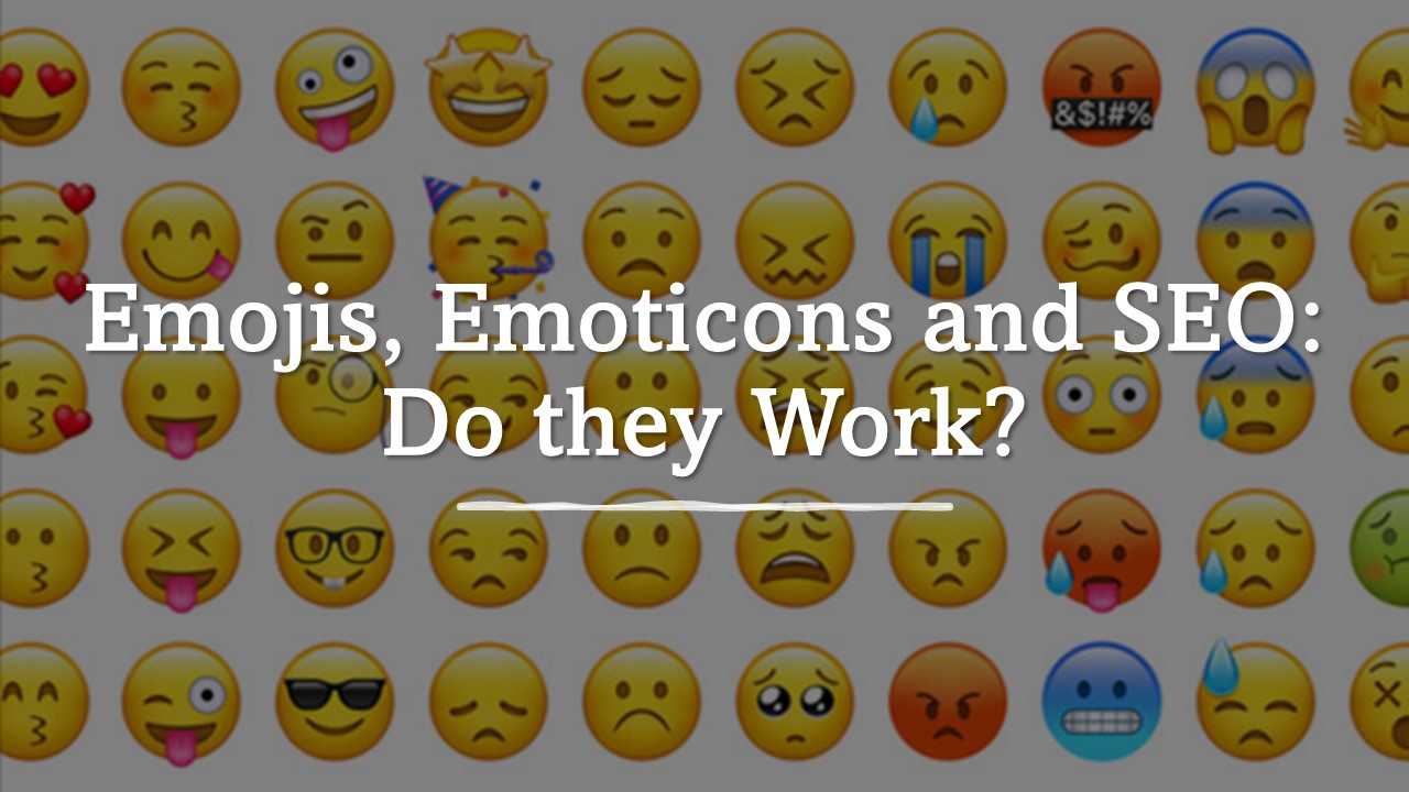 Emojis, emoticons and SEO: Do they work?